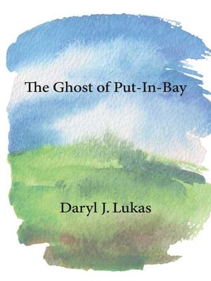 cover image of The Ghost of Put-In-Bay